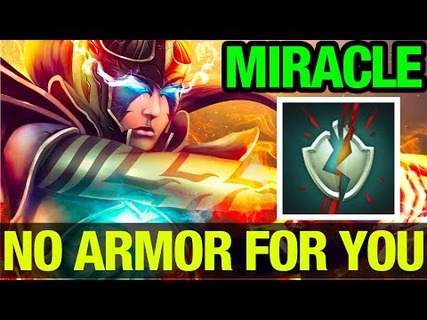 NO ARMOR FOR YOU! - MIRACLE- PHANTOM ASSASSIN - Dota 2
