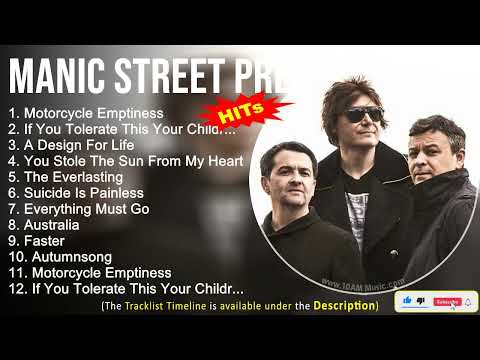 Manic Street Preachers Greatest Hits ~ Motorcycle Emptiness, If You Tolerate This Your Children W