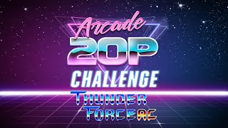 Arcade 20p Challenge - Thunderforce AC