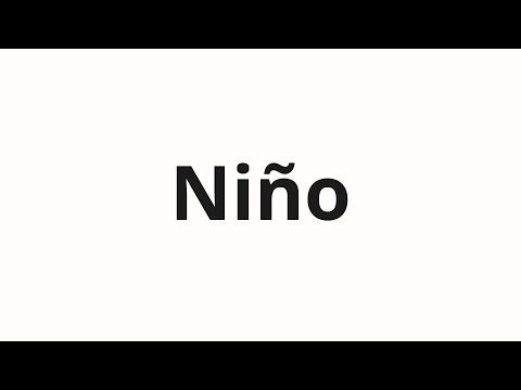 How to pronounce Niño