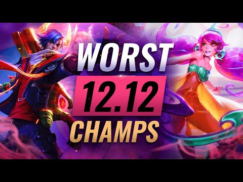 10 WEAKEST Champs You Should Avoid in Patch 12.12 - League of Legends