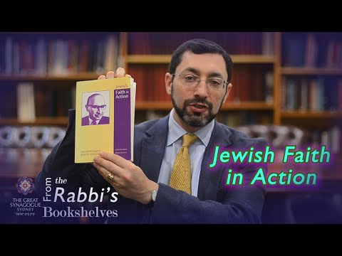From the Rabbi's Bookshelves 45 - Jewish Faith in Action
