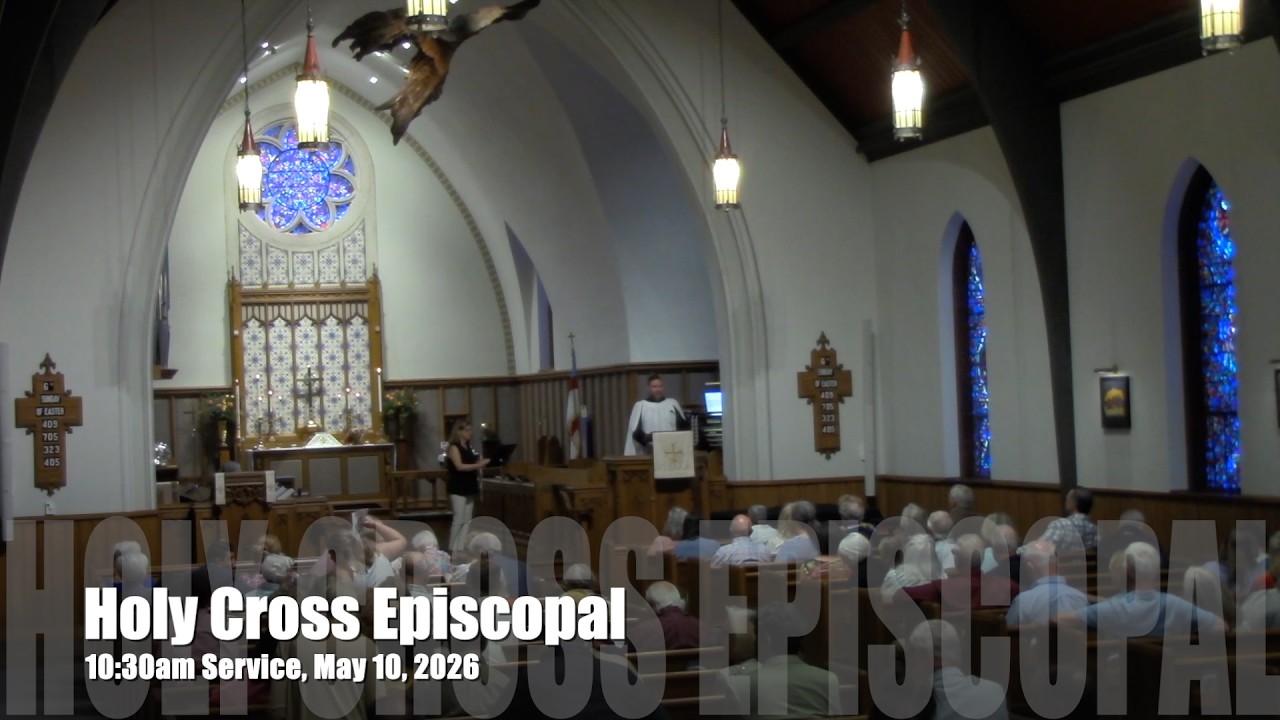 10:30am Service, May 10, 2026 at Holy Cross Episcopal Church, Tryon, NC