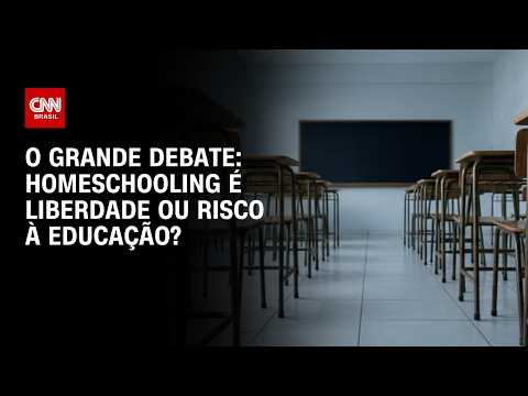 Homeschooling: Educação domiciliar é liberdade ou risco à educação? | O GRANDE DEBATE