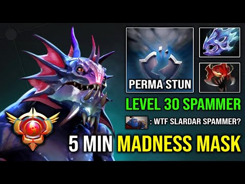 5 MIN MADNESS MASK Level 30 Slardar Spammer 100% Perma Bash Stun Nonstop Godlike Dota 2