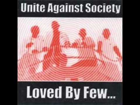 Unite Against Society - Feared By All