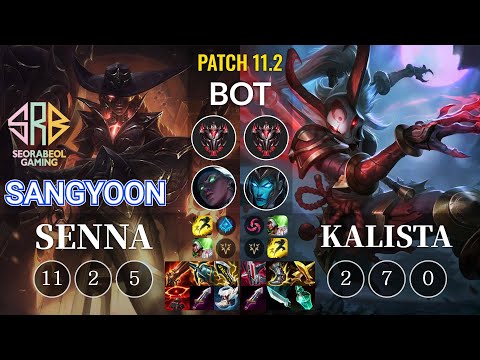 SRB Sangyoon Senna vs Kalista Bot - KR Patch 11.2