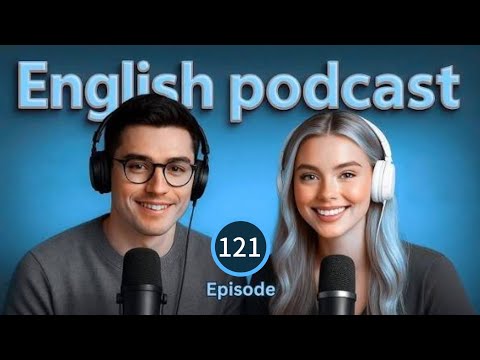 Technology | Learn English quickly with podcast | episode 121