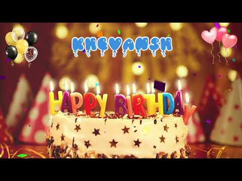 KHEVANSH Happy Birthday Song – Happy Birthday to You