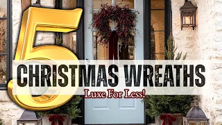 5 Stunning Christmas Wreaths for Less (Easy DIY Gift!)
