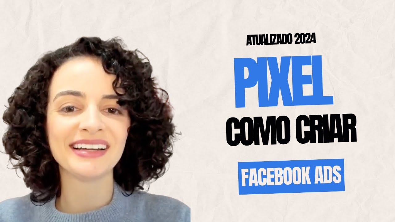 Facebook Ads: Como criar pixel (Atualizado 2024)