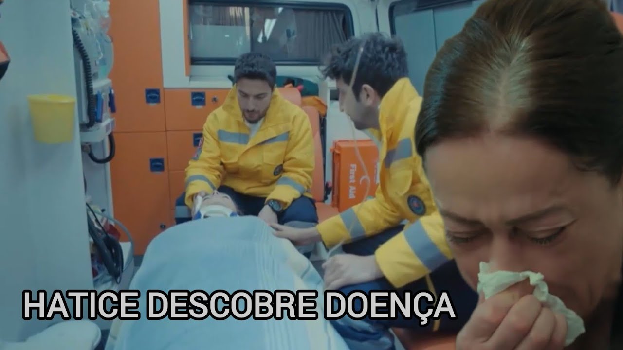 FORÇA DE MULHER , CAPÍTULO 44, HATICE DESCOBRE QUE SUA FILHA SOFRE UMA GRAVE DOENÇA