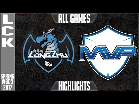 LongZhu Gaming vs MVP Highlights All Games - LCK Week 6 Day 1 Spring 2017 - LZ vs MVP All Games