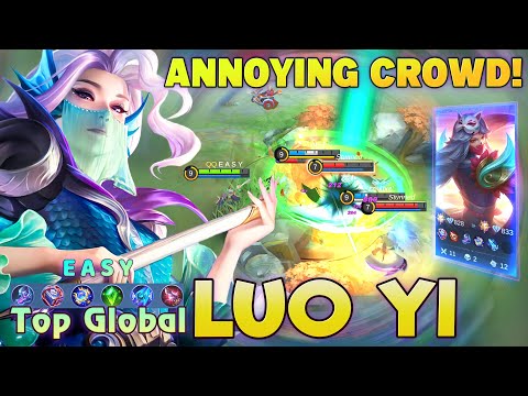 Luo Yi Annoying Crowd! Top Global Luo Yi by EASY ~ Mobile Legends