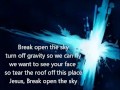 tobyMac Break open the sky with lyrics 