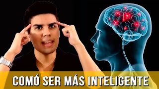 Como Ser Más Inteligente - 6 Secretos Comprobados por la Ciencia Para Aumentar Tu Inteligencia