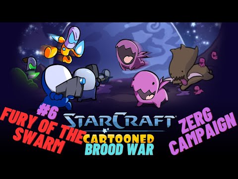 Starcraft Cartooned Campaign #52 | Brood War Zerg Campaign #6 | Fury of the Swarm