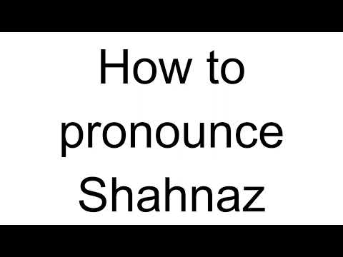 How to Pronounce Shahnaz (Arabic)