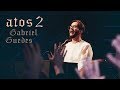 Gabriel Guedes - Atos 2 + Ele é Exaltado (Ao Vivo) Gabriel Guedes - Atos 2 + Ele é Exaltado (Ao Vivo)
