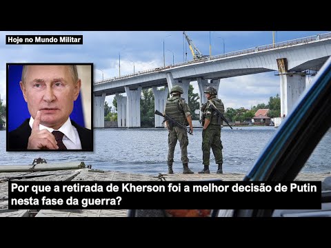 Why was the Russian withdrawal from Kherson Putin's best decision at this stage of the war?