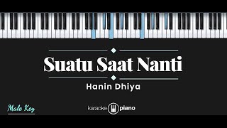 Suatu Saat Nanti  - Hanin Dhiya (KARAOKE PIANO - MALE KEY)
