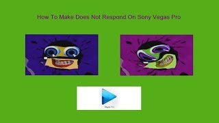 How To Make Does Not Respond On Sony Vegas Pro