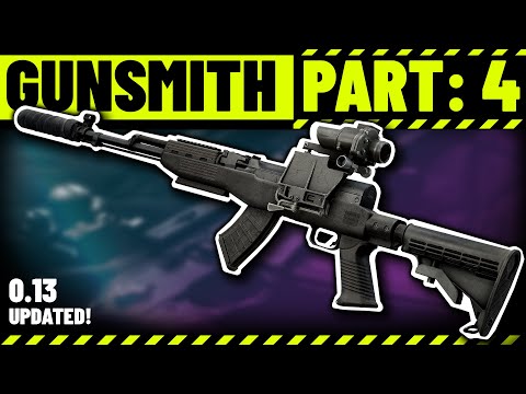 Gunsmith Part 4 Build Guide - Escape from Tarkov Patch .13