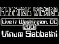 Electric Wizard • Live in Washington DC 2001 • Vinum Sabbathi