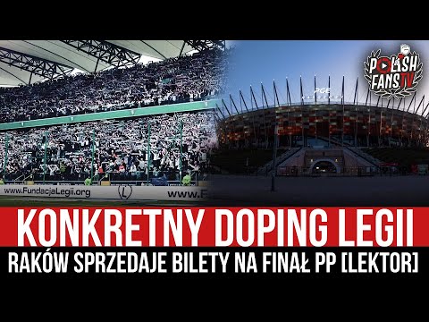 Konkretny doping Legii - Raków sprzedaje bilety na finał PP [LEKTOR] (06.04.2023 r.)