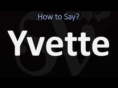 How to Pronounce Yvette (CORRECTLY)