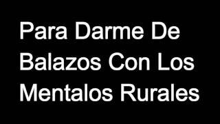 El Fantasma Catarino Y Los Rurales Letra 2017|Letras Chingonas