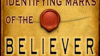 identifying marks of a believer