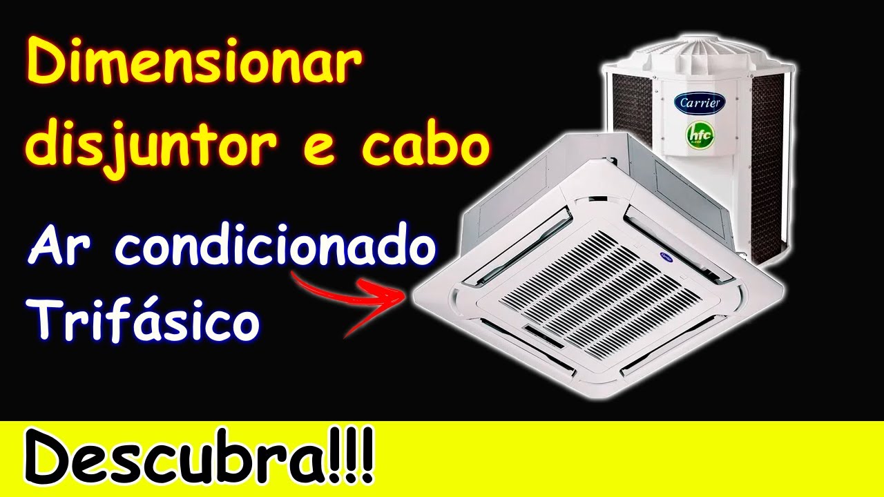 Como DIMENSIONAR DISJUNTOR e CABO para AR CONDICIONADO TRIFÁSICO (Descubra!!!)