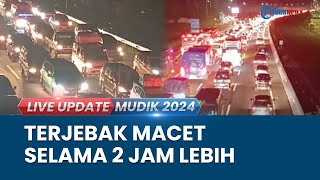 Macet Total, Tol Layang MBZ Mulai Dipadati Kendaaraan, Pemudik: Tak Bergerak selama 2 Jam