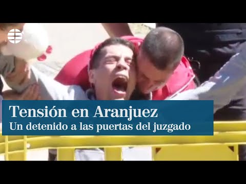 Un detenido y mucha tensión al recibir al asesino de Aranjuez en los juzgados