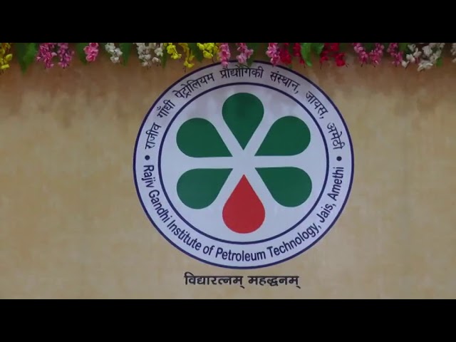 Rajiv Gandhi Institute of Petroleum Technology видео №1