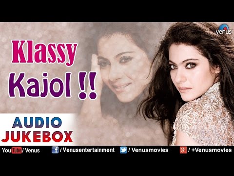 Klassy Kajol : Blockbuster Hindi Songs || Audio Jukebox