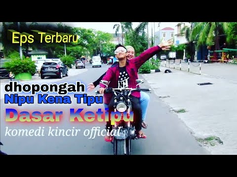 dhopongah-nipu-kena-tipu-dasar-penipu-komedi-kincir-official