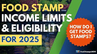 How do I get Food Stamps Eligibility + Income Guidelines for 2025!