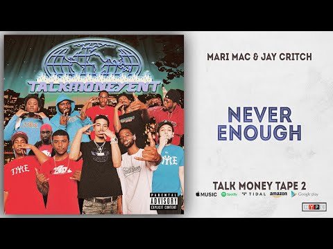 Jay Critch & Mari Mac - Never Enough (Talk Money Tape 2)
