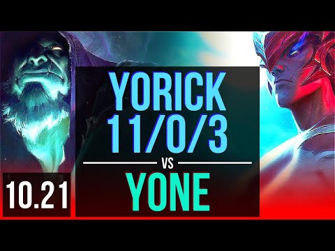 YORICK vs YONE (TOP) | 11/0/3, 4.3M mastery, 1000+ games, Legendary | BR Diamond | v10.21