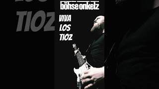 Viva Los Tioz 1/2 - böhse onkelz