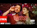 Jawan Not Ramaiya Vastavaiya Lyrical Video Shah Rukh Khan Atlee Anirudh Vishal D Shilpa R Kumaar