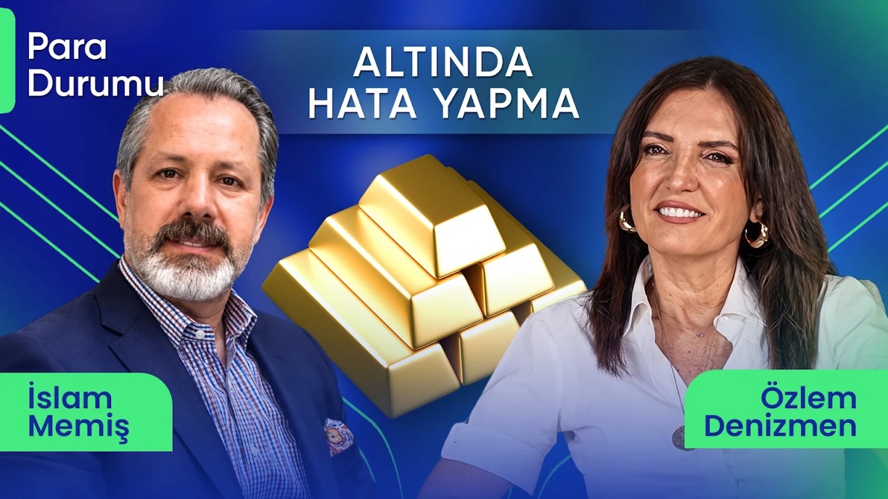 Altın Biriktirenler Dikkat: En Kritik Tavsiye! | Özlem Denizmen & İslam Memiş