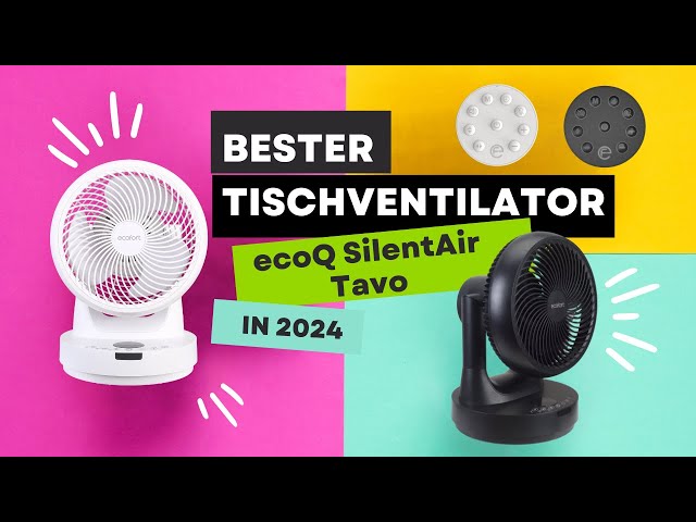 Video Teaser für Frische Brise gegen die Sommerhitze | Tischventilator ecoQ SilentAir Tavo