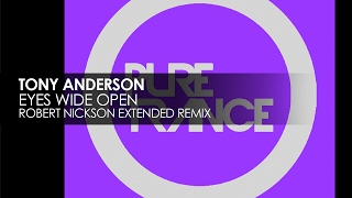 Tony Anderson - Eyes Wide Open (Robert Nickson Extended Remix)