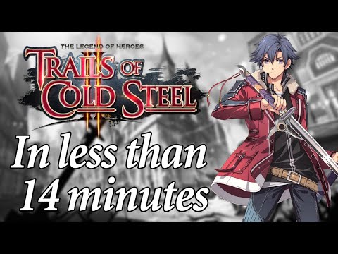 Trails Of Cold Steel II Summarised In Less Than 14 Minutes
