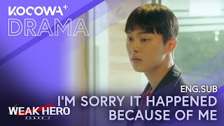 I'm Sorry It Happened Because Of Me | Weak Hero Class 1 EP07 | KOCOWA+