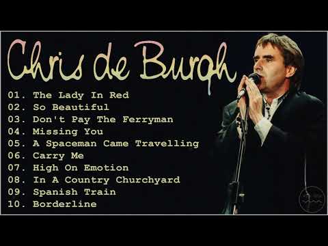 Chris De Burgh Greatest Hits  - Best Songs of Chris De Burgh