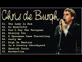 Chris De Burgh Greatest Hits Best Songs Of Chris De Burgh